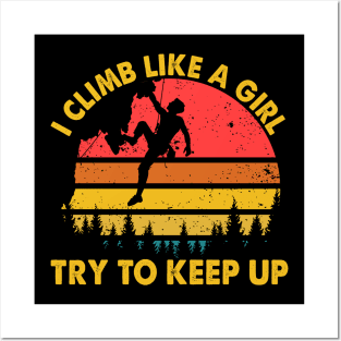 I Climb Like A Girl Rock Climbing Posters and Art